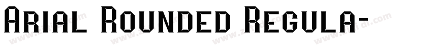 Arial Rounded Regula字体转换
